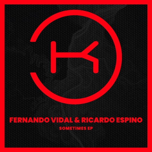 Ricardo Espino, Fernando Vidal - Sometimes [KLP408]